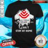 Blood Inside Me Texas Children’s Hospital Covid 19 2020 I Can’t Stay At Some Shirt