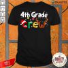 4th Grade Teacher Crew Christmas Shirt-Design By Palacetee.com