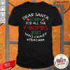 Dear Santa Sorry For All The F Bombs 2020 Was Crazy Shirt-Design By Palacetee.com