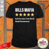 Buffalo Bills Mafia Best Fanbase In The World Would Recommend Shirt-Design By Palacetee.com