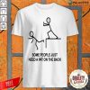 Some People Just Need A Pat On The Back Shirt-Design By Palacetee.com