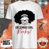 Original December Girl Rocks Shirt