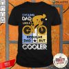 Cycling Dad Like A Regular Dad But Cooler Shirt
