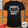Daddy Of The Birthday Boy Shirt