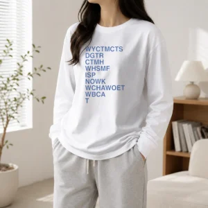 Nice Top When You Come To Me Come To Stay Don'T Get Too Real Come To My House Long Sleeve Shirt