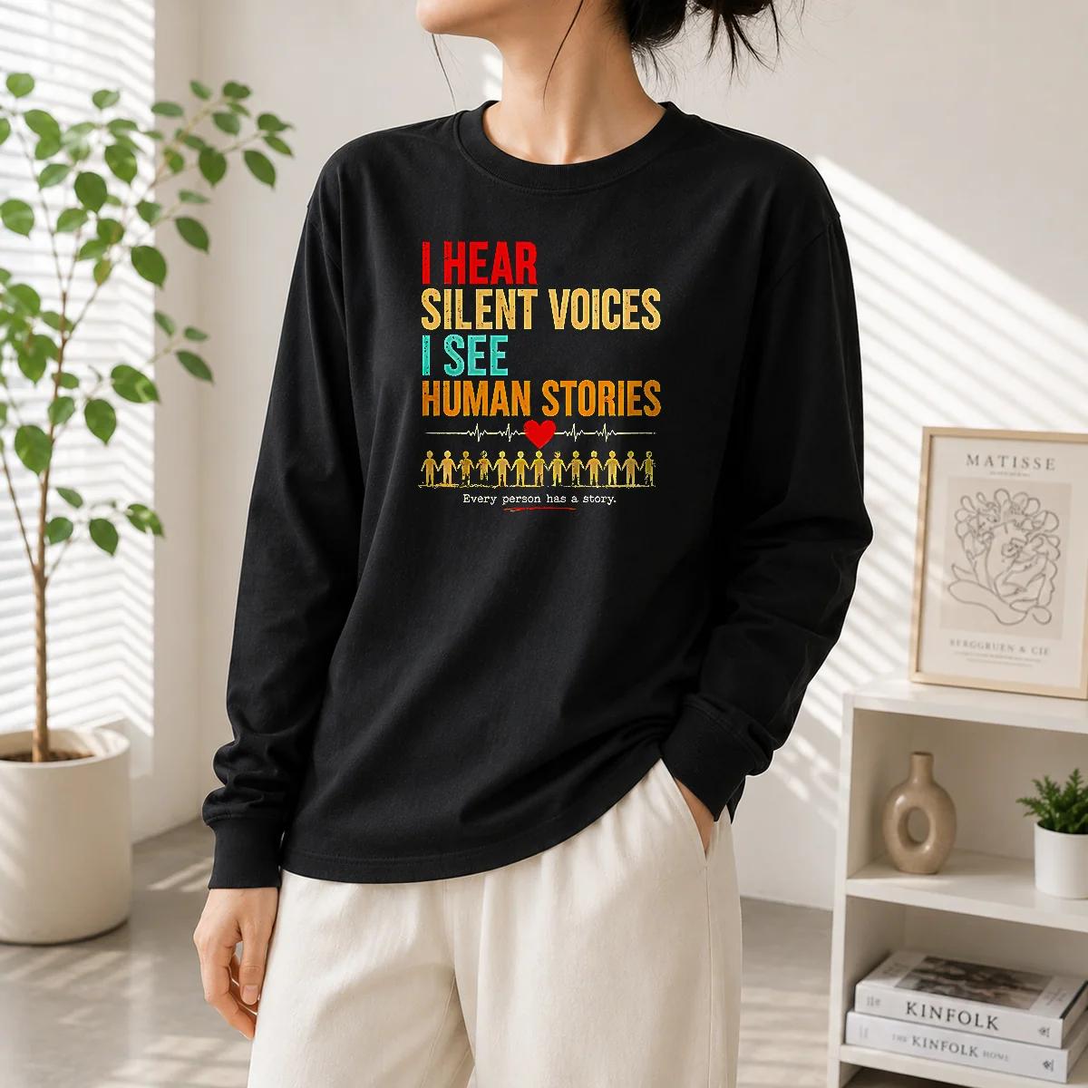 Official I Hear Silent Voices I See Human Stories Every Person Has A Story Long Sleeve Shirt