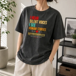 Official I Hear Silent Voices I See Human Stories Every Person Has A Story Washed T-Shirt
