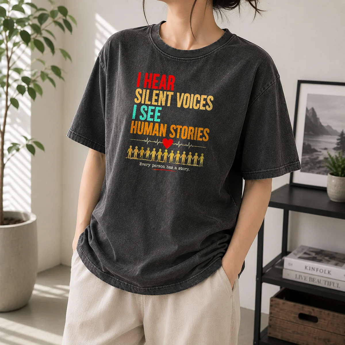 Official I Hear Silent Voices I See Human Stories Every Person Has A Story Washed T-Shirt
