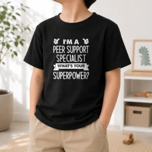 Original I'M A Peer Support Specialist What'S Your Superpower Kids T-Shirt